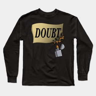 Rebel Against Doubt Long Sleeve T-Shirt